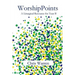 WorshipPoints: A Liturgical Resource for Year B