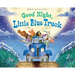 Good Night, Little Blue Truck