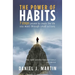 The power of habits: 7 steps to create the life you want through small actions