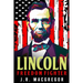 Lincoln - Freedom Fighter: A Biography of Abraham Lincoln