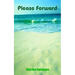 Please Forward
