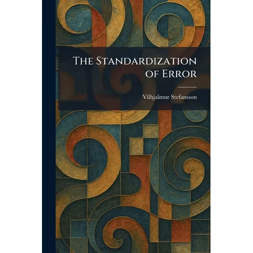 The Standardization of Error - Paperback