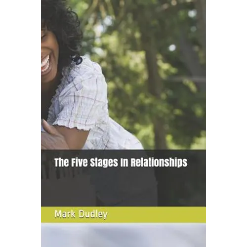 The Five Stages in Relationships