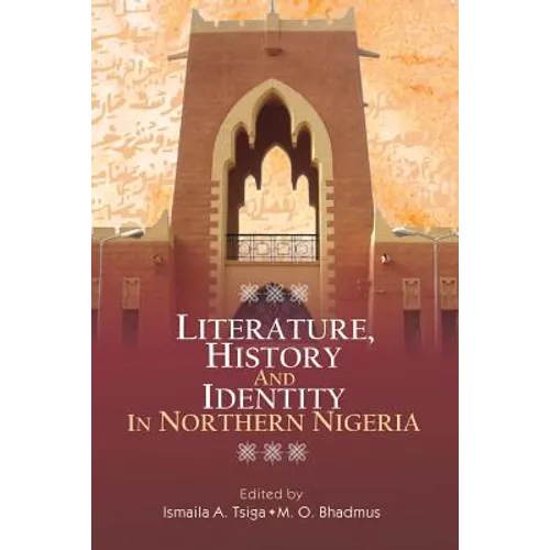 Literature, History and Identity in Northern Nigeria