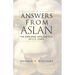 Answers from Aslan: The Enduring Apologetics of C.S. Lewis