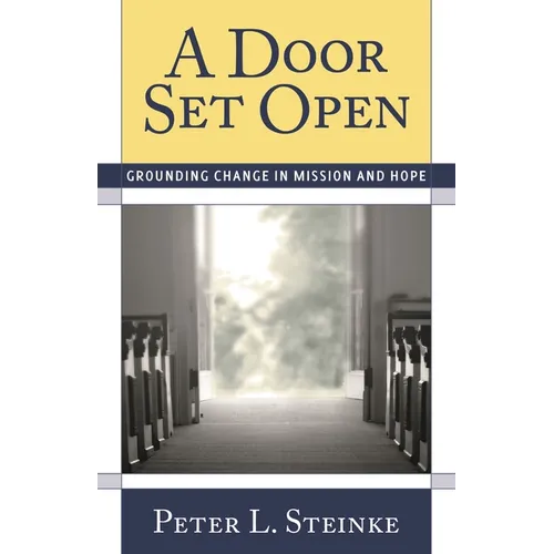 Door Set Open: Grounding Change in Mission and Hope