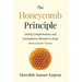 The Honeycomb Principle: Uniting Complementary and Contradictory Elements to Forge Remarkable Teams