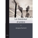 Le Montreur d'Ombre