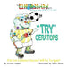 "Try"ceratops: If at First Try Doesn't Succeed, Will Try Try Again?