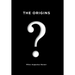 The Origins