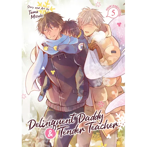 Delinquent Daddy and Tender Teacher Vol. 5: Four-Leaf Clovers