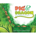 Pig & Dragon: And the Trembling Town of Evergreen