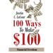 100 Ways To Make $100: Financial Freedom