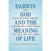 Darwin, God and the Meaning of Life