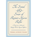 The Sound and Sense of Rainer Maria Rilke: A Poetry Lover's Selection for Reading Aloud and Repeated Reflection