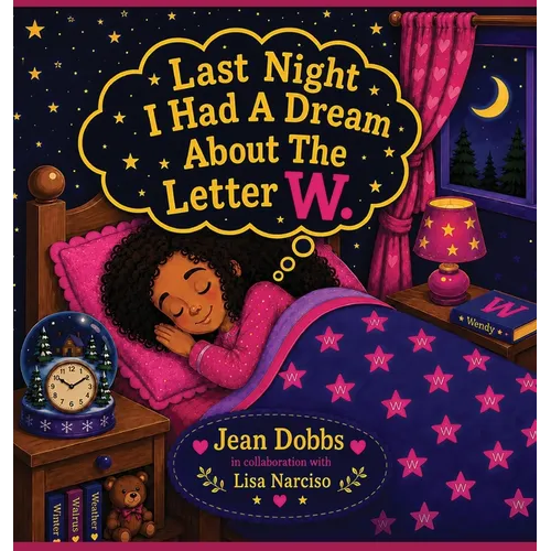 Last Night I Had A Dream About The Letter W