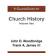 A CourseGuide for Church History, Volume Two: From Pre-Reformation to the Present Day