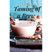 Taming of a Brew