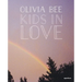 Olivia Bee: Kids in Love