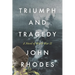 Triumph and Tragedy: A Novel of World War II