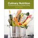 Culinary Nutrition: The Science and Practice of Healthy Cooking