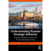 Understanding Russian Strategic Behavior: Imperial Strategic Culture and Putin's Operational Code