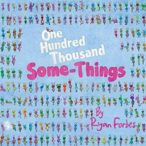 One Hundred Thousand Some-Things