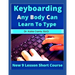 Keyboarding Any Body Can Learn To Type: New 9 Lesson Short Course