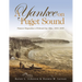 A Yankee on Puget Sound: Pioneer Dispatches of Edward Jay Allen, 1852-1855