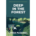 Deep In the Forest: A Mystery Novel