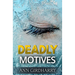 Deadly Motives: a gripping crime thriller (Detective Grant and Ruby Book 1)