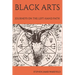 Black Arts: Journeys on the Left-Hand Path