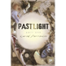 Pastlight: Part One