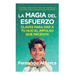 Magia del Esfuerzo, La