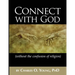 Connect with God (without the confusion of religion)