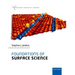 Foundations of Surface Science 2nd Edition