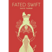 Fated Swift