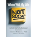 When Will My Life Not Suck?: Authentic Hope for the Disillusioned