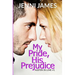 My Pride, His Prejudice: Austen in Love Book Book 1