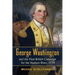 George Washington and the Final British Campaign for the Hudson River, 1779