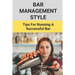 Bar Management Style: Tips For Running A Successful Bar: Bar Manager Training Guide