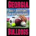 Daily Devotions for Die-Hard Fans Georgia Bulldogs