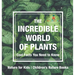 The Incredible World of Plants - Cool Facts You Need to Know - Nature for Kids Children's Nature Books