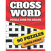 Crossword Puzzle Book For Adults: Large Print Logical Crossword Puzzles For Curious Men And Women To Sharp Their Brain And Enjoy The Holiday With 90 W