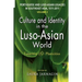 Portuguese and Luso-Asian Legacies in Southeast Asia, 1511-2011, Vol. 2: Culture and Identity in the Luso-Asian World: Tenacities & Plasticities