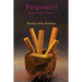 Potpourri: Don't Call it Poetry