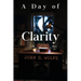 A Day of Clarity