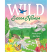 Wild Sierra Nevada: A Family Nature Guide