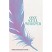 One Still Whisper