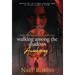 Walking Among the Shadows: Awakening
